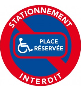 Stationnement interdit. Place réservée aux handicapés.