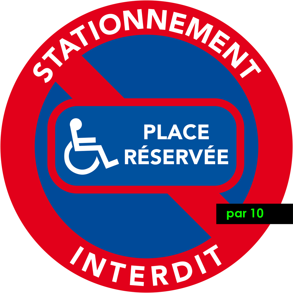 Autocollant stationnement interdit. Place réservée aux handicapés. par 10